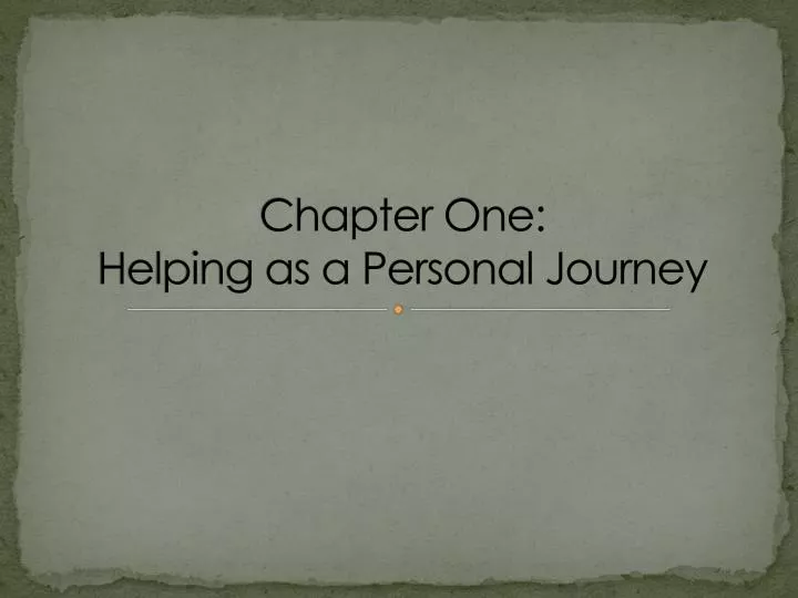 chapter one helping as a personal journey