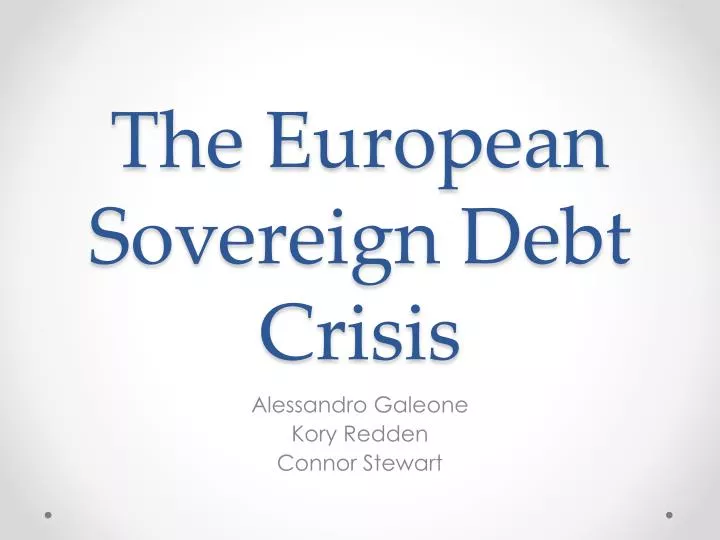 the european sovereign debt crisis