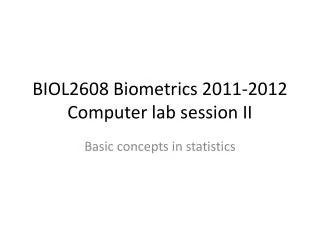 BIOL2608 Biometrics 2011-2012 Computer lab session II