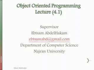 Object Oriented Programming Lecture ( 4 .1 )