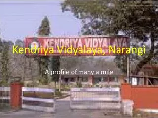 Kendriya Vidyalaya , Narangi