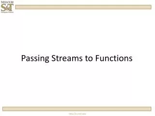 Passing Streams to Functions