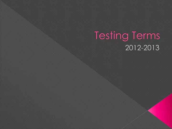 testing terms