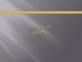 Hospitals (part 2)