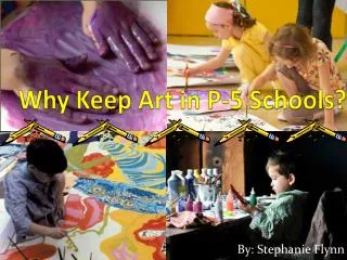 Why Keep Art in P-5 Schools?