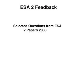 ESA 2 Feedback