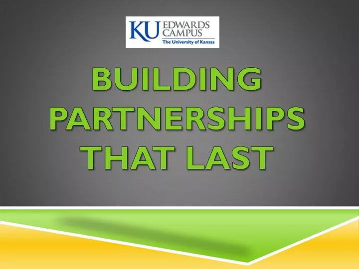 building partnerships that last