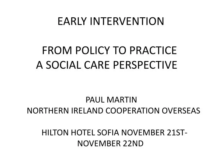early intervention from policy to practice a social care perspective