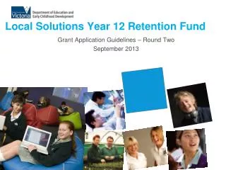 Local Solutions Year 12 Retention Fund