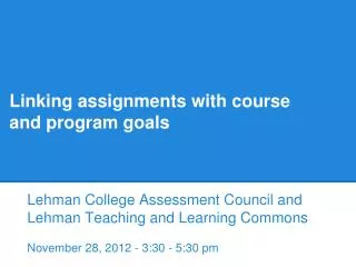 Linking assignments with course and program goals