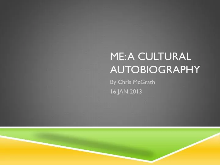 cultural autobiography powerpoint