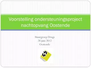 Voorstelling ondersteuningsproject nachtopvang Oostende