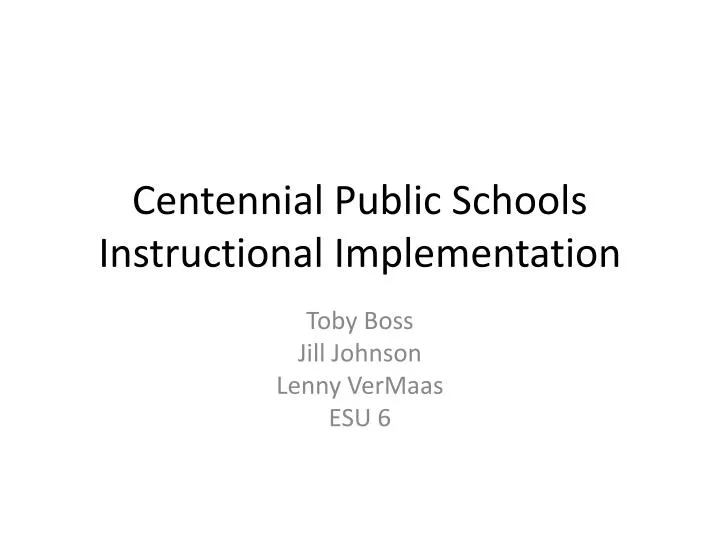 centennial public schools instructional implementation