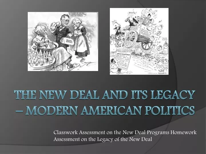 classwork assessment on the new deal programs homework assessment on the legacy of the new deal