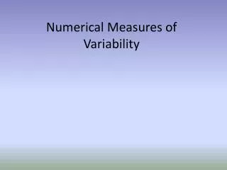 Numerical Measures of Variability