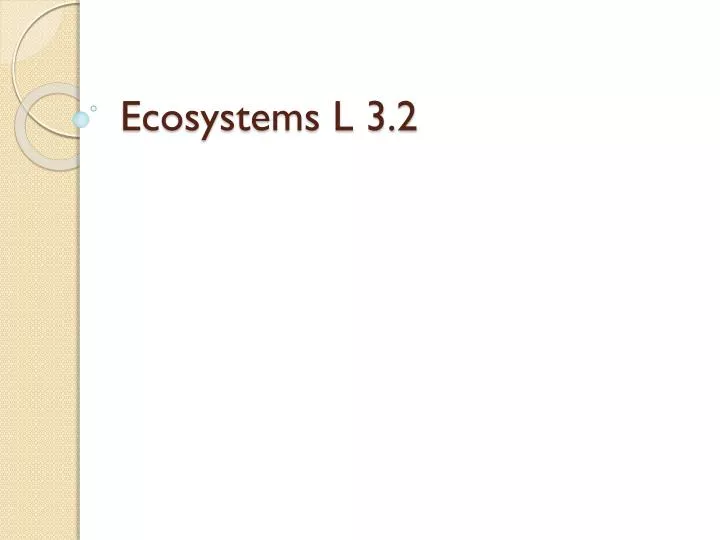 ecosystems l 3 2