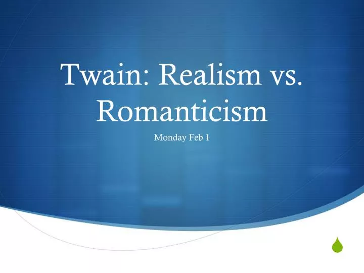 twain realism vs romanticism