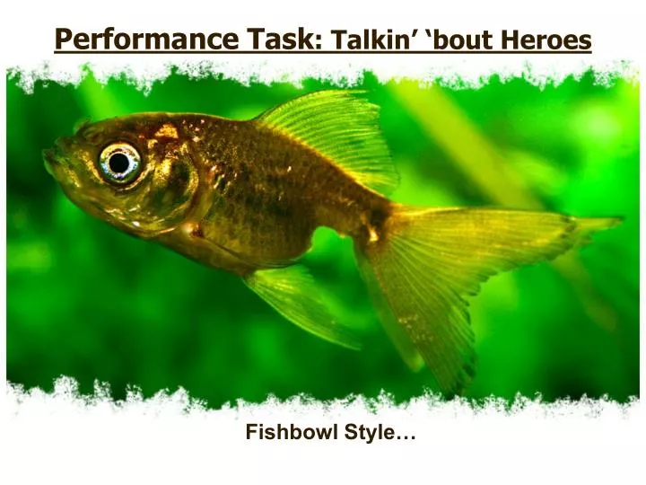 performance task talkin bout heroes
