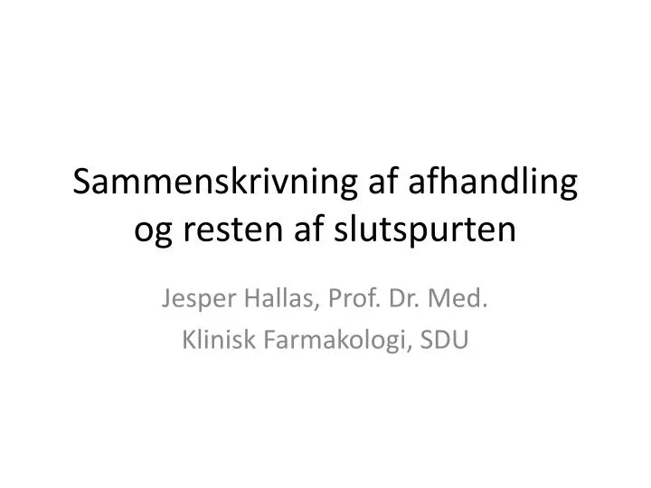 sammenskrivning af afhandling og resten af slutspurten