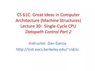 Instructor: Dan Garcia http:// inst.eecs.berkeley.edu /~cs61c