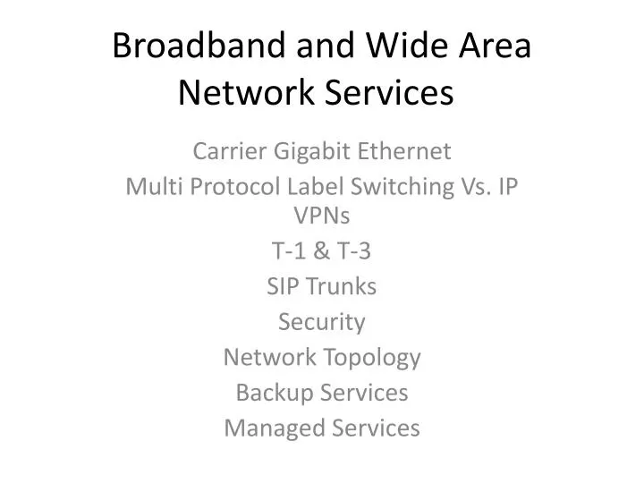 broadband and wide area network services
