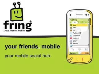your friends , mobile