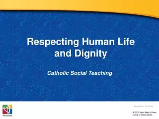 Respecting Human Life and Dignity