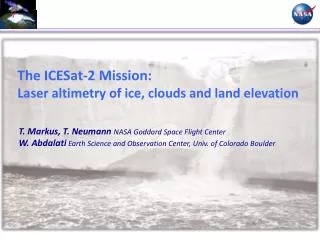 The ICESat-2 Mission: Laser altimetry of ice, clouds and land elevation