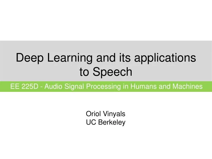 deep learning and its applications to speech