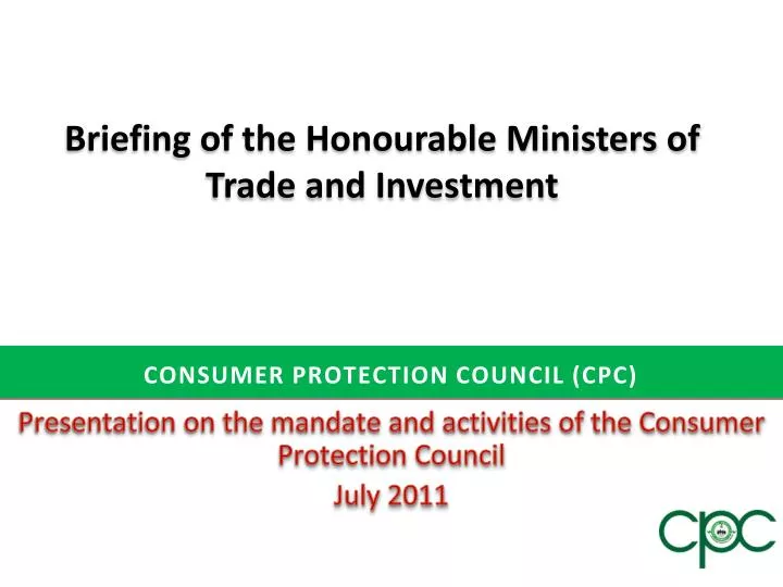 presentation on the mandate and activities of the consumer protection council july 2011