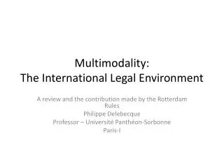 Multimodality : The International Legal Environment