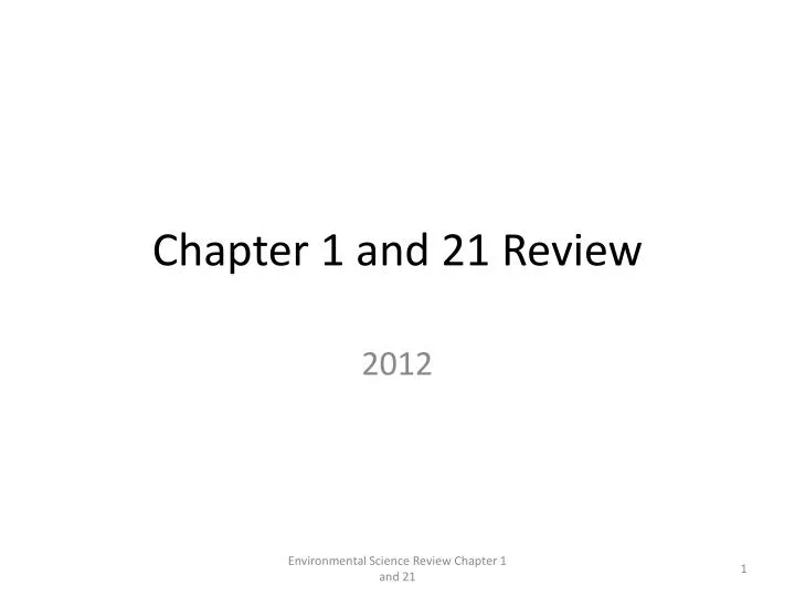 chapter 1 and 21 review