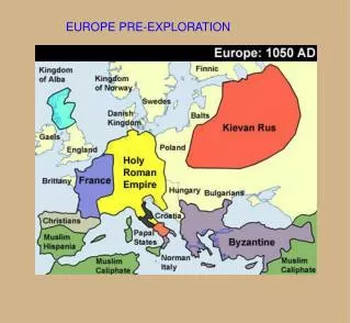 EUROPE PRE-EXPLORATION