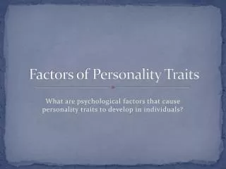 Factors of Personality Traits