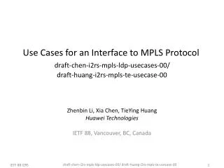 Zhenbin Li, Xia Chen, TieYing Huang Huawei Technologies IETF 88, Vancouver, BC, Canada