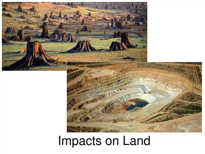 impacts on land