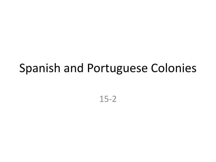 spanish and portuguese colonies