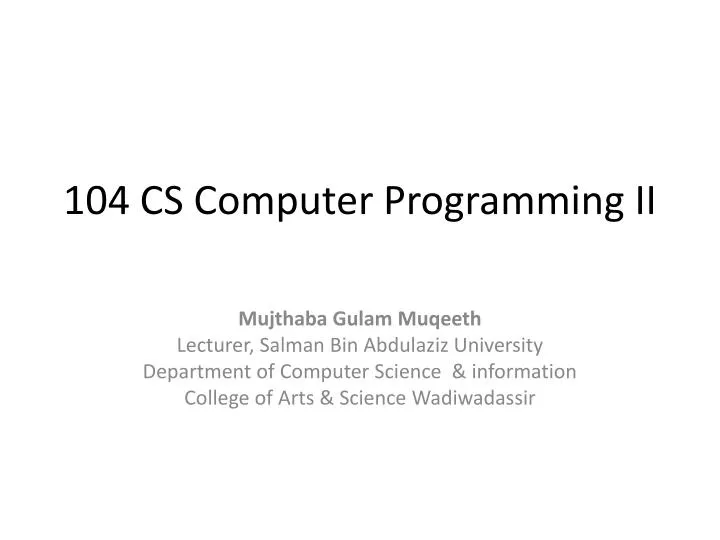 104 cs computer programming ii