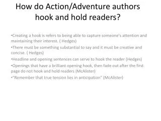 How do Action/Adventure authors hook and hold readers?