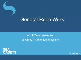 General Rope Work