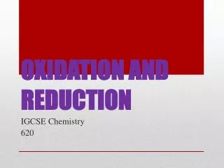 OXIDATION AND REDUCTION