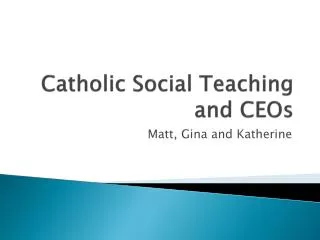 Catholic Social Teaching and CEOs