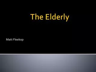 The Elderly