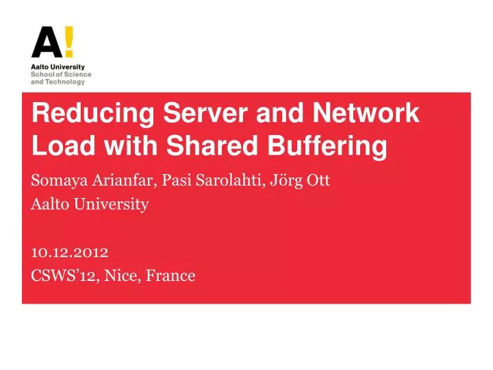 reducing server and network load with shared buffering