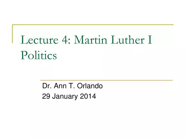 lecture 4 martin luther i politics