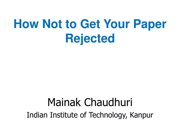 how not to get your paper rejected