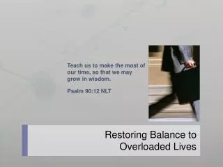 Restoring Balance to Overloaded Lives