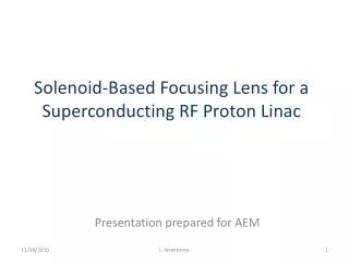 Solenoid-Based Focusing Lens for a Superconducting RF Proton Linac