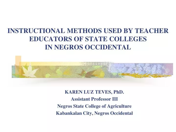 instructional methods used by teacher educators of state colleges in negros occidental