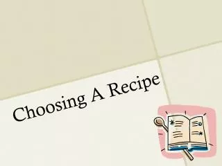 Choosing A Recipe